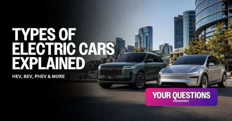 Types of Electric Cars Explained