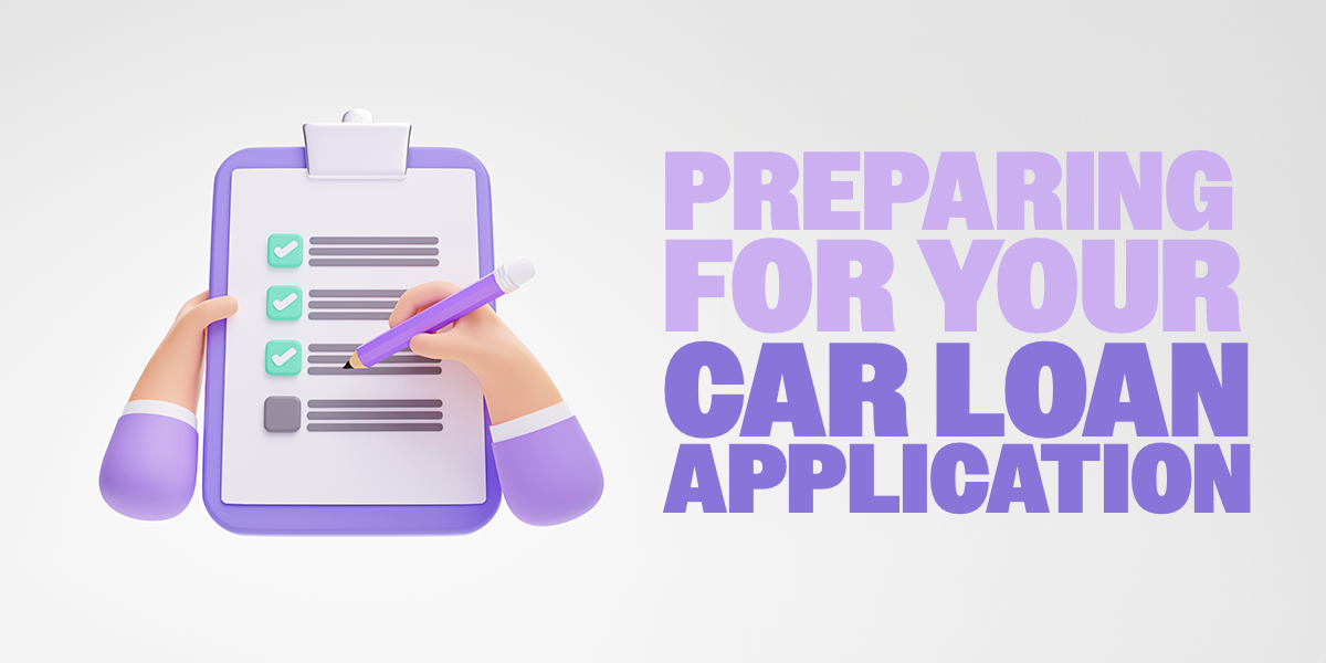 PREPARING FOR YOUR CAR-LOAN APPLICATION
