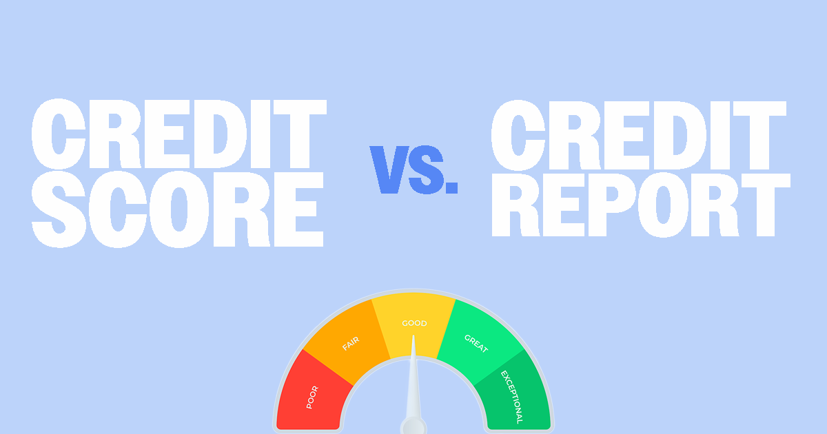 credit-score-vs-credit-report